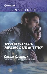 Icon image Scene of the Crime: Means and Motive