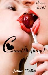 Icon image Cunnilinguami (Passioni Lesbiche #3): Avventure di una lesbica