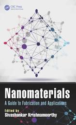 Icon image Nanomaterials: A Guide to Fabrication and Applications