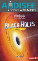 Icon image Black Holes: A Space Discovery Guide