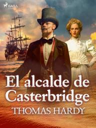 Icon image El alcade de Casterbridge