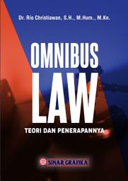 Icon image Omnibus Law: Teori dan Penerapannya