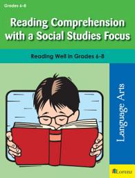 Icon image Reading Comprehension with a Social Studies Focus: Reading Well in Grades 6-8