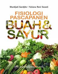 Icon image Fisiologi Pascapanen Buah dan Sayur