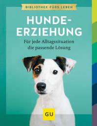 Icon image Hundeerziehung: Für jede Alltagssituation die passende Lösung