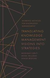 Icon image Translating Knowledge Management Visions into Strategies