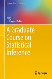 Icon image A Graduate Course on Statistical Inference