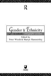 Icon image Gender and Ethnicity in Schools: Ethnographic Accounts