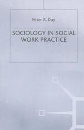 Icon image Sociology in Social Work Practice