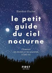 Icon image Le Petit Guide du ciel nocturne