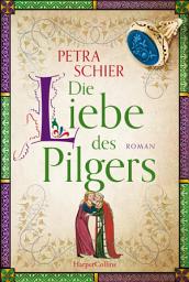 Icon image Die Liebe des Pilgers