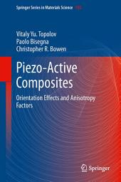 Icon image Piezo-Active Composites: Orientation Effects and Anisotropy Factors