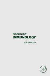 Icon image Advances in Immunology: Volume 140