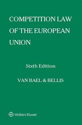 Icon image Competition Law of the European Union: Edition 6