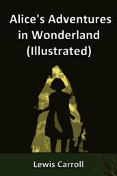 Icon image Alice's Adventures in Wonderland (Illustrated)