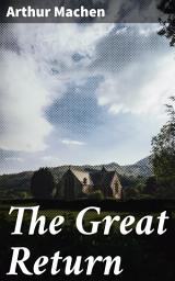 Icon image The Great Return: Echoes of Celtic Folklore and Gothic Horror in Supernatural Tales