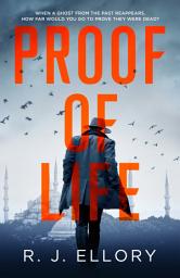 Icon image Proof of Life: The Gripping Espionage Thriller from an Award-Winning International Bestseller