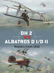 Icon image DH 2 vs Albatros D I/D II: Western Front 1916