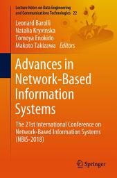 Icon image Advances in Network-Based Information Systems: The 21st International Conference on Network-Based Information Systems (NBiS-2018)