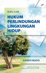 Icon image Buku Ajar Hukum Perlindungan Lingkungan Hidup