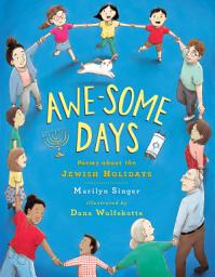 Icon image Awe-some Days: Poems about the Jewish Holidays