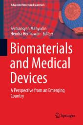 Icon image Biomaterials and Medical Devices: A Perspective from an Emerging Country