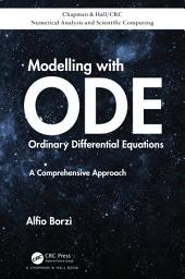 Icon image Modelling with Ordinary Differential Equations: A Comprehensive Approach