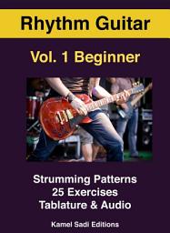 Icon image Rhythm Guitar Vol. 1: Strumming Patterns For Beginner