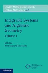 Icon image Integrable Systems and Algebraic Geometry: Volume 1