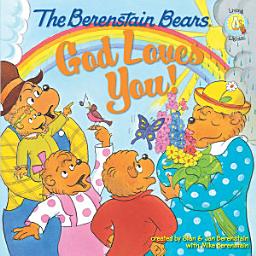 Icon image The Berenstain Bears: God Loves You!