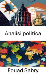 Icon image Analisi politica: Comprendere le dinamiche di governance