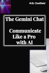 Icon image The Gemini Chat: Communicate Like a Pro with AI