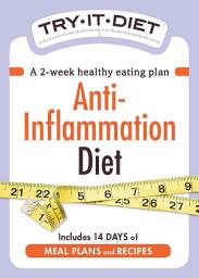 Icon image Try-It Diet - Anti-Inflammation Diet: A two-week healthy eating plan