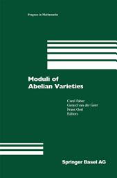 Icon image Moduli of Abelian Varieties