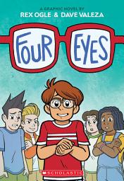 Icon image Four Eyes: A Graphic Novel