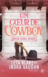 Icon image Queer seeks spouse : Un coeur de cowboy