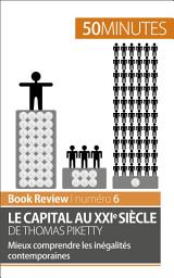 Icon image Le capital au XXIe siècle de Thomas Piketty: Mieux comprendre les inégalités contemporaines