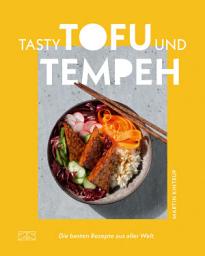 Icon image Tasty Tofu und Tempeh: Die besten Rezepte aus aller Welt