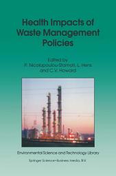 Icon image Health Impacts of Waste Management Policies: Proceedings of the Seminar ‘Health Impacts of Wate Management Policies’ Hippocrates Foundation, Kos, Greece, 12–14 November 1998