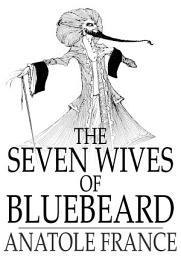 Icon image The Seven Wives of Bluebeard