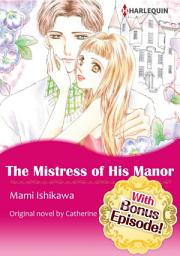 Icon image [With Bonus Episode !]THE MISTRESS OF HIS MANOR: Harlequin Comics