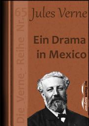 Icon image Ein Drama in Mexico: Die Verne-Reihe Nr. 65