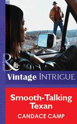 Icon image Smooth-Talking Texan (Mills & Boon Vintage Intrigue)