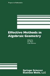 Icon image Effective Methods in Algebraic Geometry