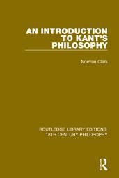 Icon image An Introduction to Kant's Philosophy