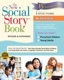 Icon image New Social Story Book: Revised and Expanded 15th Anniversary Edition