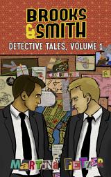 Icon image Brooks & Smith: Detective Tales, Volume 1