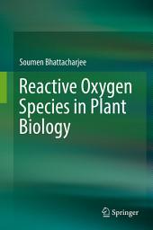 Icon image Reactive Oxygen Species in Plant Biology