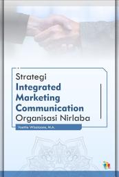 Icon image Strategi Integrated Marketing Communication Organisasi Nirlaba