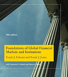 Icon image Foundations of Global Financial Markets and Institutions, fifth edition